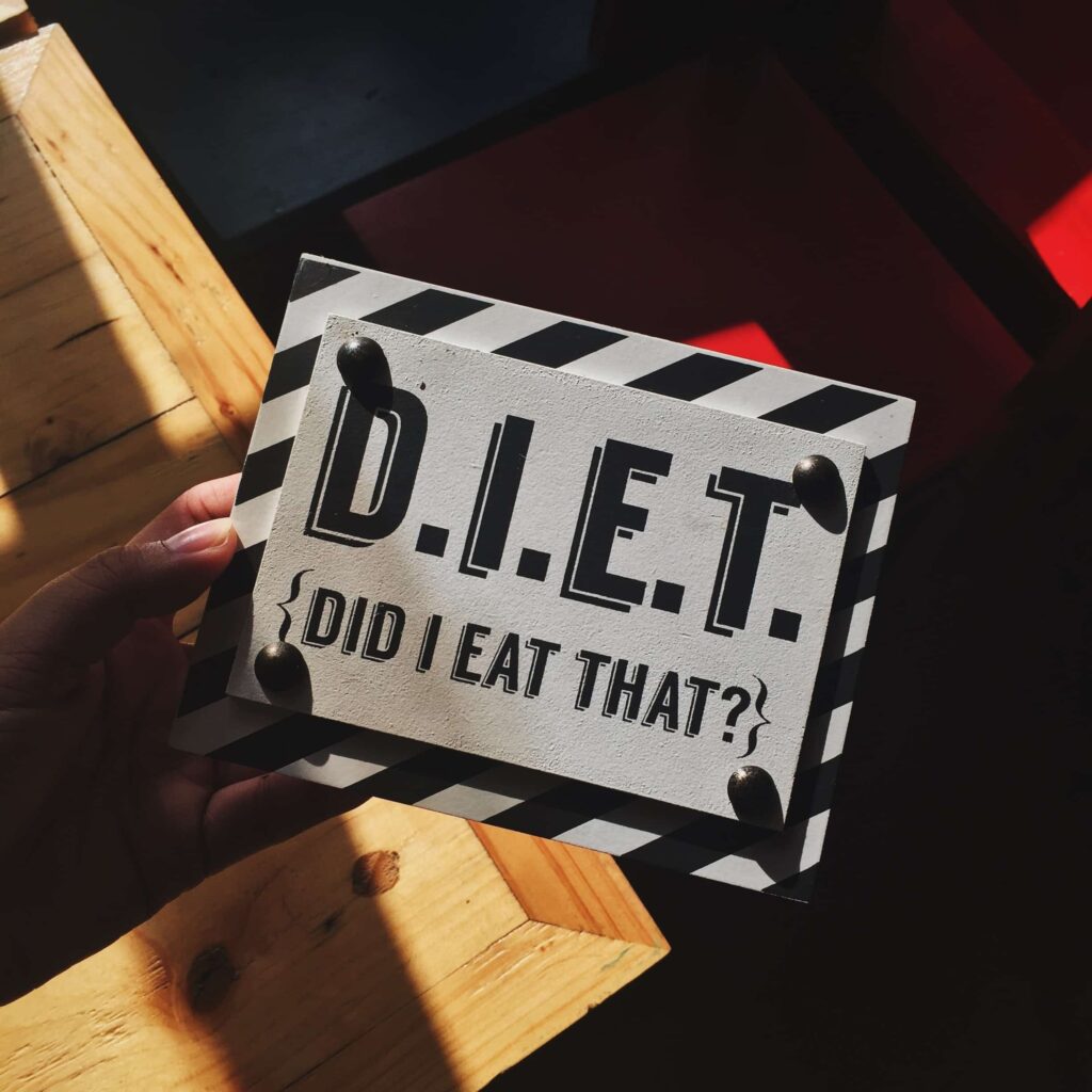 DIET DID I EAT THAT SIGN Solutions to Weight Loss Is Not Through Fad Diets. Clean Eating, Nutrition, and Exercise will Change your Life and You Will Lose Stubborn Belly Fat Fast and be gluten free